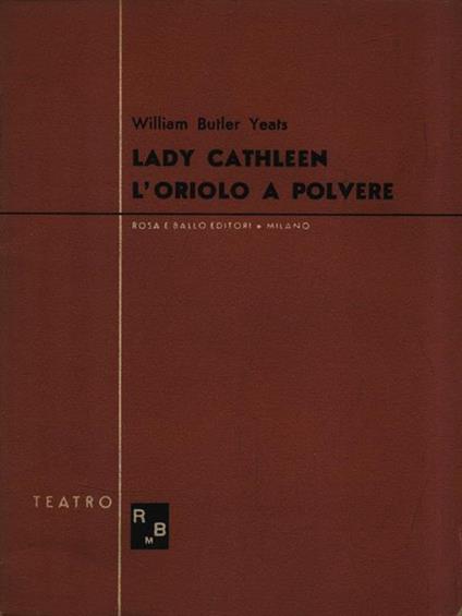 Lady Cathleen - l'oriolo a polvere - William B. Yeats - copertina