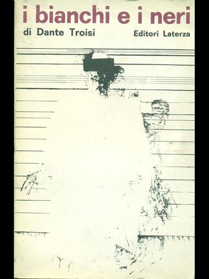 I bianchi e i neri - Dante Troisi - copertina