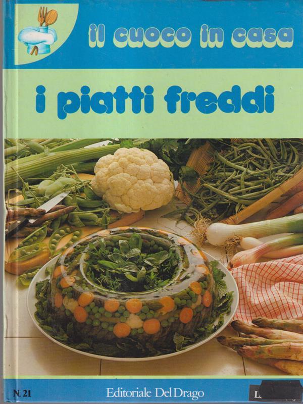 I piatti freddi. Dolci e pasticcini