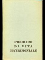 Problemi di vita matrimoniale