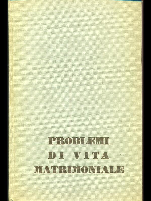 Problemi di vita matrimoniale