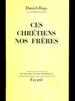 Ces chretiens nos freres