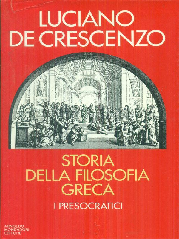 Storia della filosofia greca. I presocratici