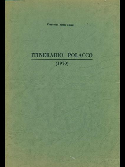 Itinerario polacco 1970 - Francesco Melzi d'Eril - copertina