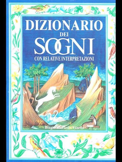 Dizionario dei sogni con relative interpretazioni - Biagio Riccardo Vinella - copertina