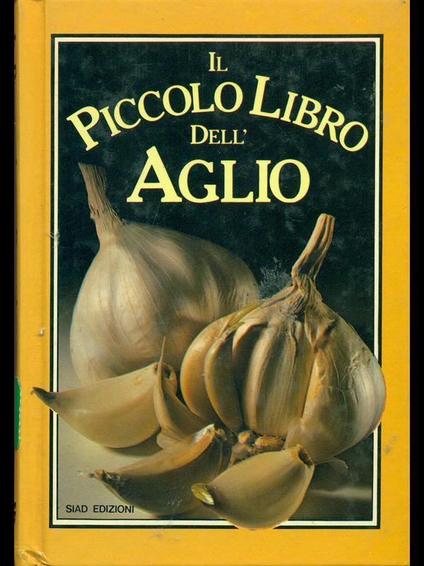 Il piccolo libro dell'aglio