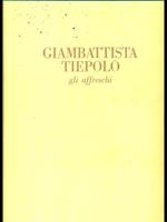 Giambattista Tiepolo gli affreschi
