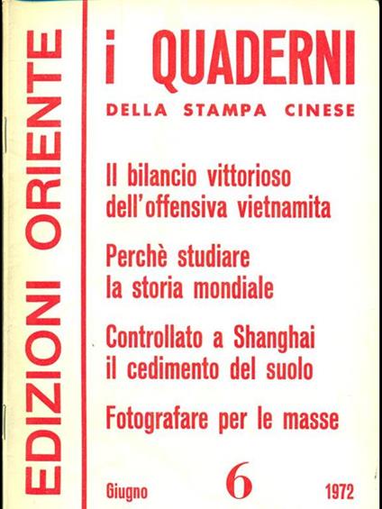 I Quaderni della Stampa Cinese anno VII n 6. Giugno 1972 - copertina