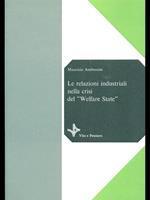 Le relazioni industriali nella crisi del Welfare State