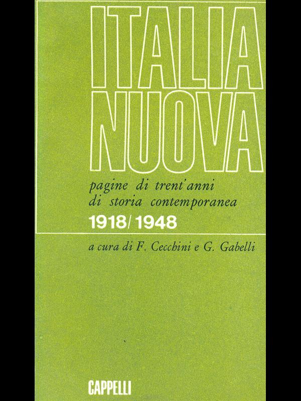 Italia Nuova. Pagine di trent'annidi storia contemporanea 1918/1948