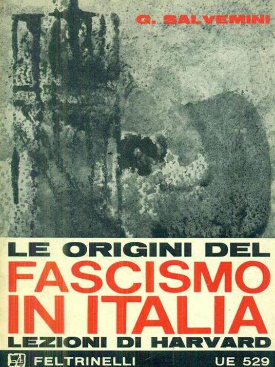 Le origini del fascismo in Italia - Gaetano Salvemini - copertina
