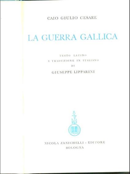 La Guerra Gallica - G. Giulio Cesare - copertina