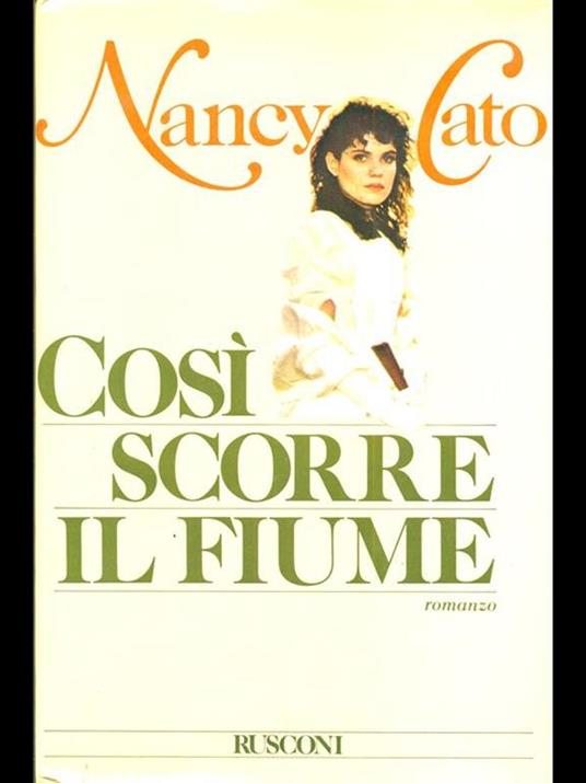 Cosi scorre il fiume - Nancy Cato - copertina