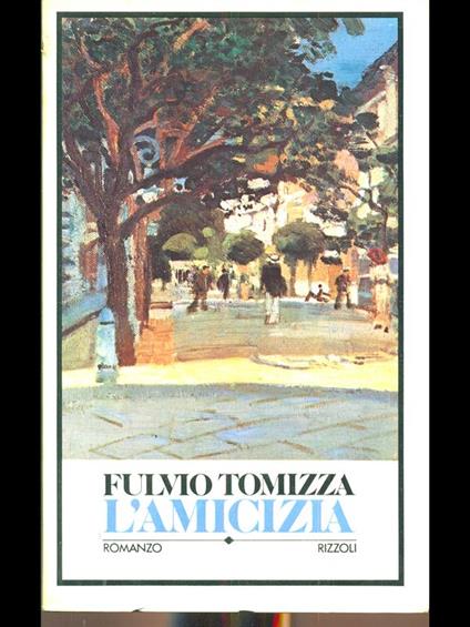 amicizia - Fulvio Tomizza - copertina