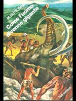 Come l'uomo divenne gigante