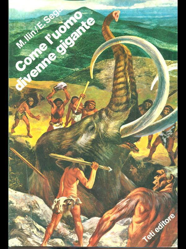 Come l'uomo divenne gigante