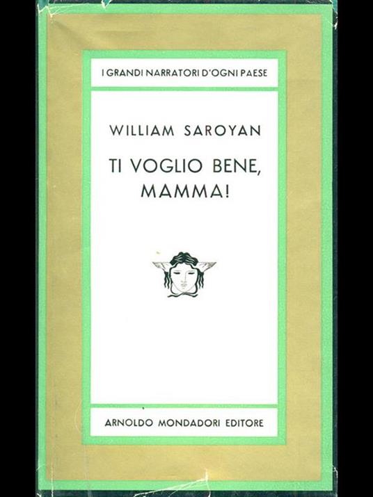 Ti voglio bene, mamma! - William Saroyan - copertina