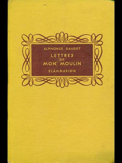 Lettres de mon Moulin - Alphonse Daudet - copertina