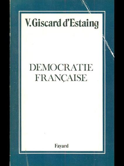 Democratie francaise - Valéry Giscard d'Estaing - copertina