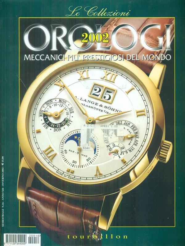 Orologi 2002 n.16 vol 1 Meccanici piùprestigiosi del mondo