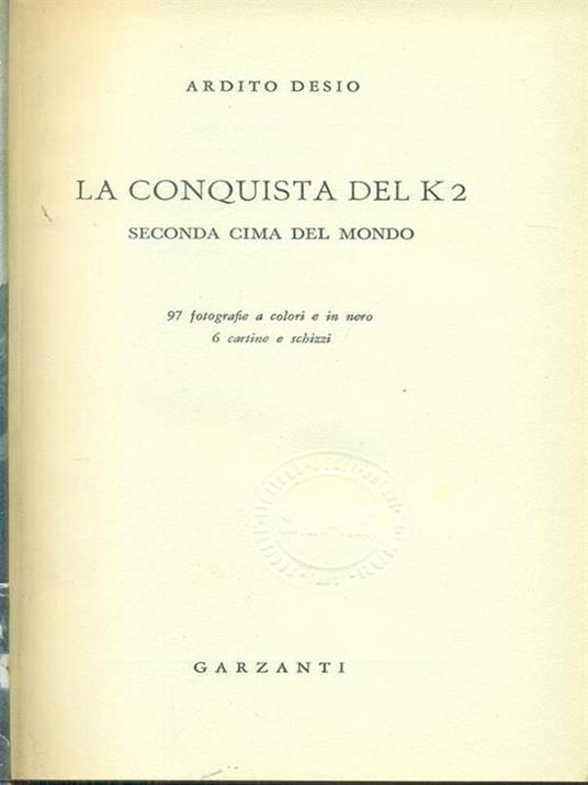 La conquista del K2 - Ardito Desio - copertina
