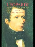Leopardi. Piccola antologia di grandi testi