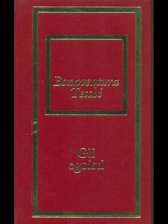 Gli egoisti - Bonaventura Tecchi - copertina