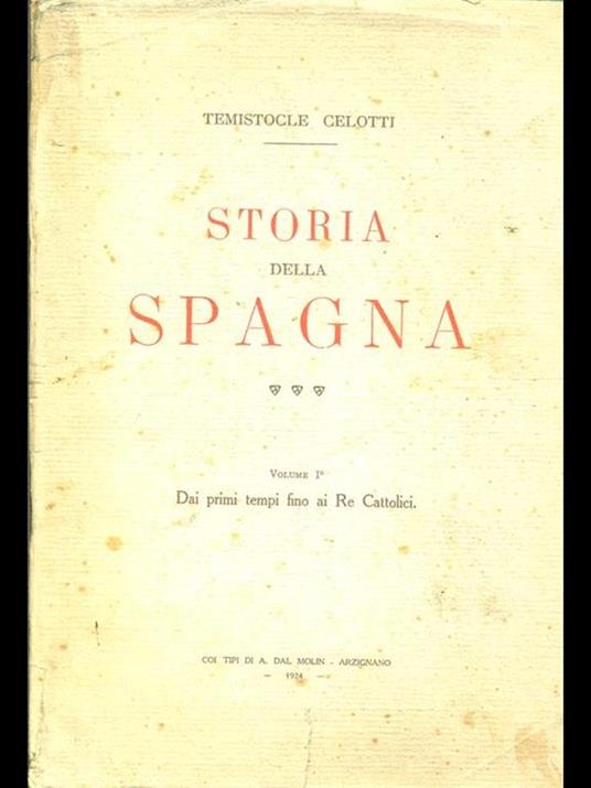 Storia della Spagna. Vol. 1 - Temistocle Celotti - copertina