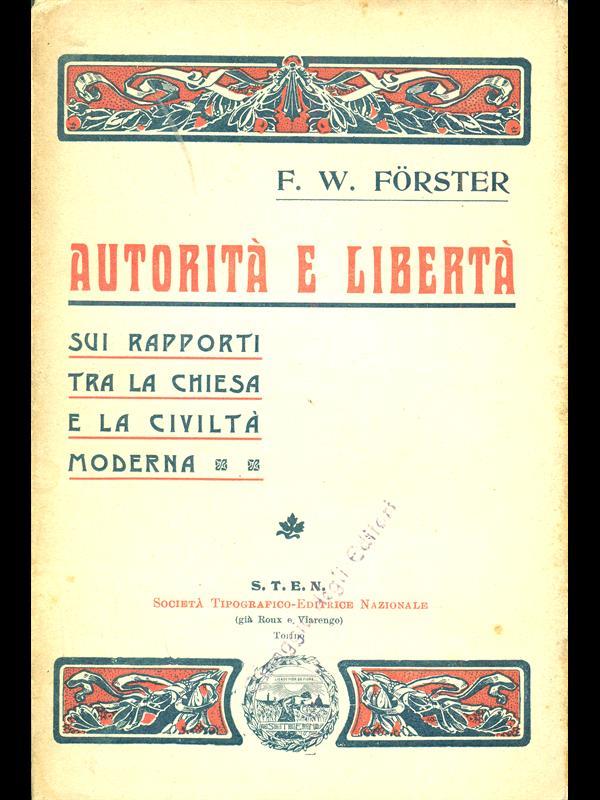 Autorità e libertà sui rapporti tra la Chiesa e la civiltà moderna