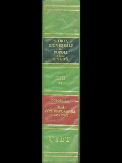 Storia Universale dei popoli e delle civiltà XIII. L'Età contemporanea parte seconda 1945-1970 - copertina