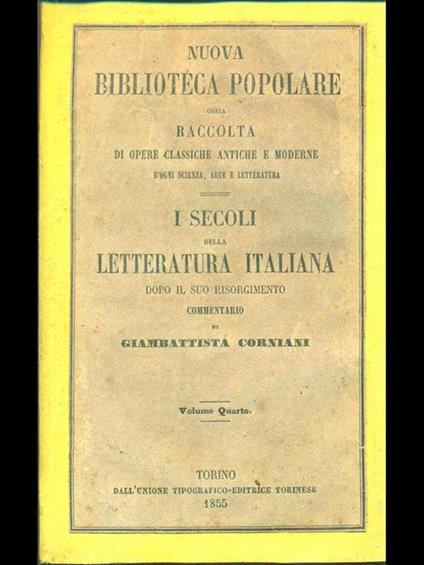 I secoli della letteratura italiana. Volume quarto - Giambattista Corniani - copertina