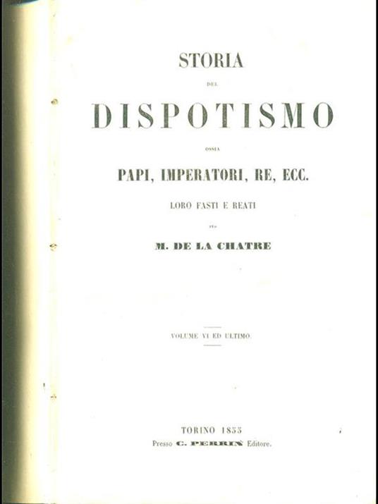 Storia del dispotismo volume VI - Maurice le La Chatre - copertina