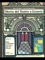 Storia del teatro a Genova volume 2