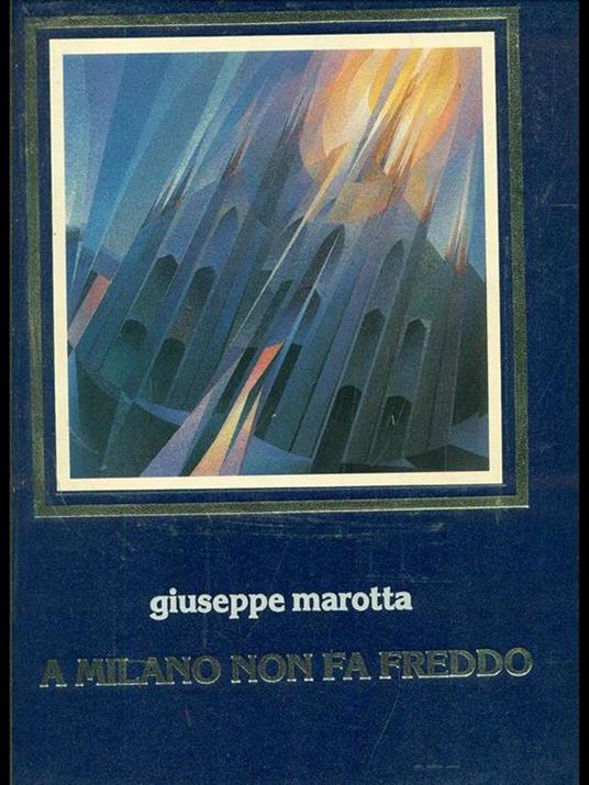A Milano non fa freddo - Giuseppe Marotta - copertina