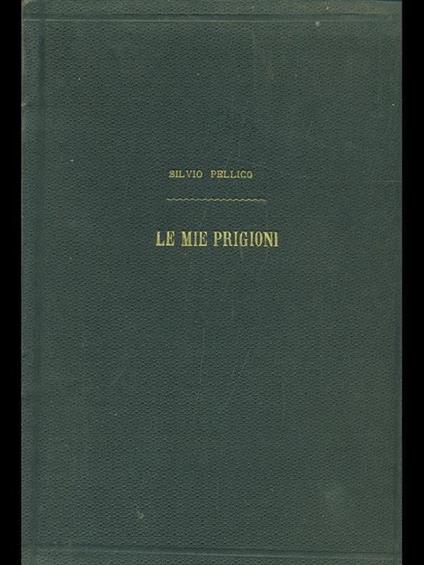 Le mie prigioni - Silvio Pellico - copertina