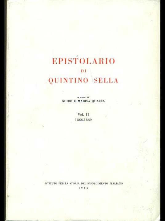 Epistolario di Quintino Sella. Vol. II 1866-1869 - Marisa Quazza - copertina