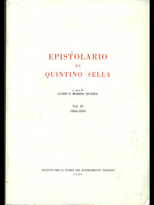 Epistolario di Quintino Sella. Vol. II 1866-1869