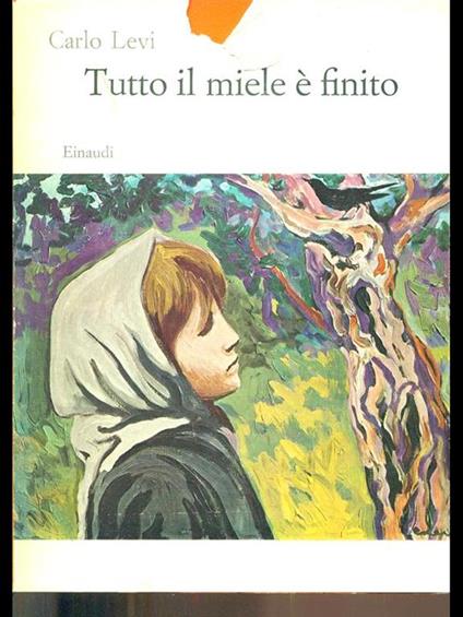 Tutto il miele é finito - Carlo Levi - copertina