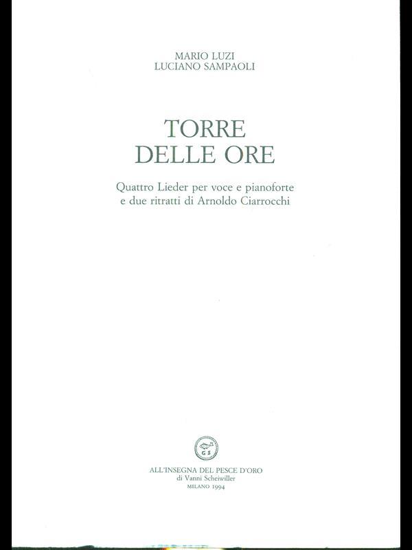 Torre delle ore. Quattro Lieder per voce e pianoforte e due ritratti di Arnoldo Ciarrocchi