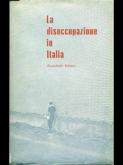 La disoccupazione in Italia - copertina