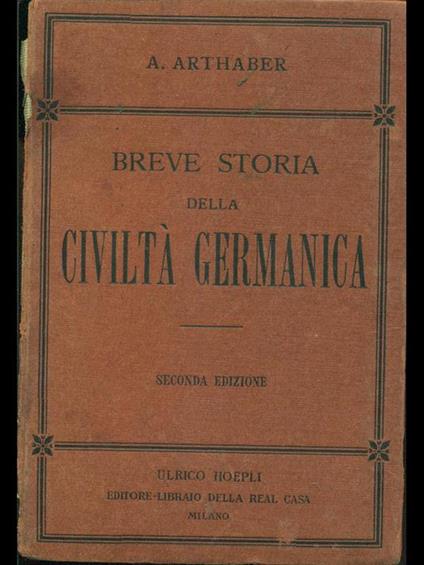 Storia della civiltà germanica - Augusto Arthaber - copertina
