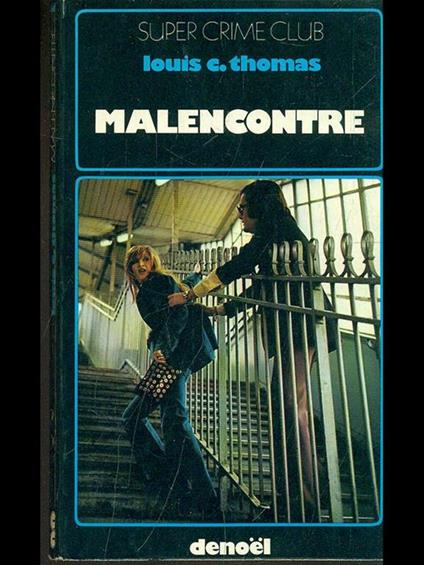 Malencontre - Louis C. Thomas - copertina