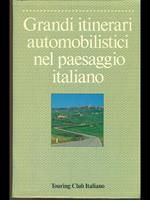 Grandi itinerari automobilistici nel paesaggio italiano