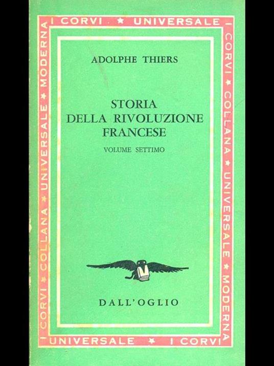Storia della rivoluzione francese. Volume settimo - Adolphe Thiers - copertina