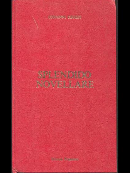 Splendido novellare - Giovanni Giraldi - copertina