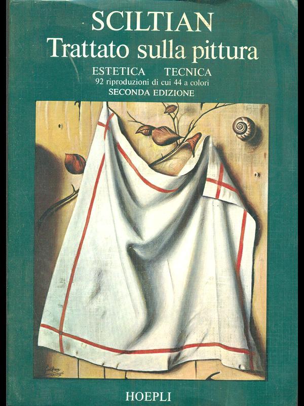 Trattato sulla pittura estetica e tecnica seconda edizione