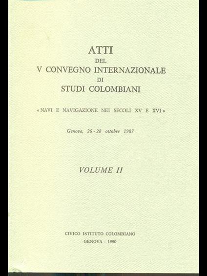 Atti del V Convegno internazionale di studi colombiani 1987 - volume II - copertina