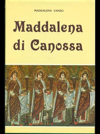 Maddalena di Canossa - Maddalena Vanzo - copertina