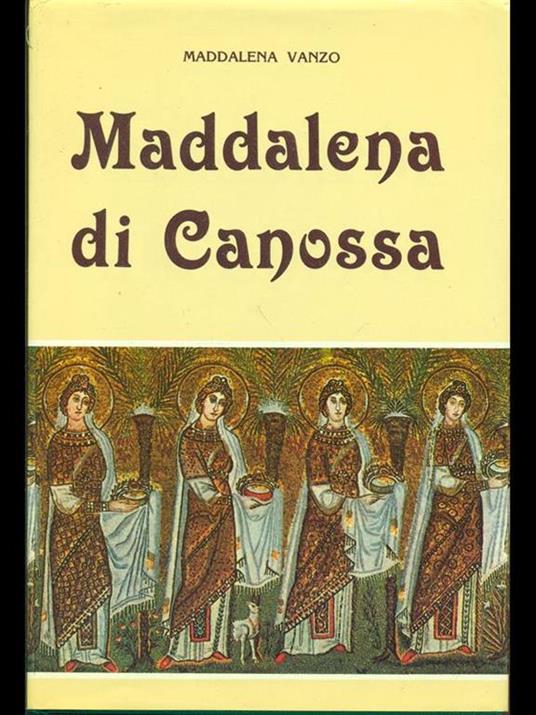 Maddalena di Canossa - Maddalena Vanzo - copertina