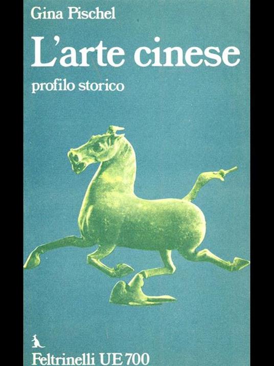 L' arte cinese. Profilo storico - Gina Pischel - copertina